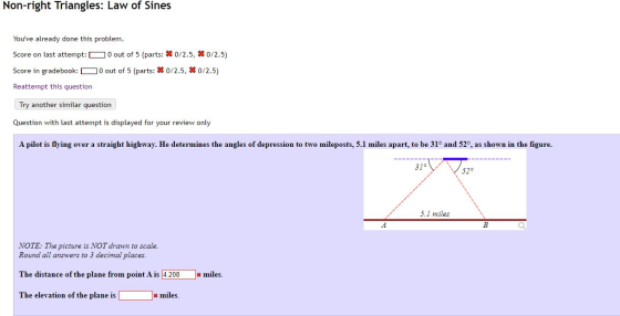 Non-right Triangles: Law of Sines Youve already done this problem. Score on last attempt: D 0 out of 5 (parts: *0/2.5, *0/2.