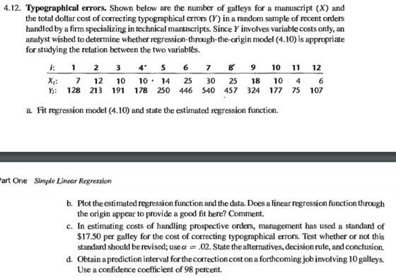 4.12. Typographical errors. Shown below are the number of galleys for a manuscript (X) and the total dollar cost of correctin