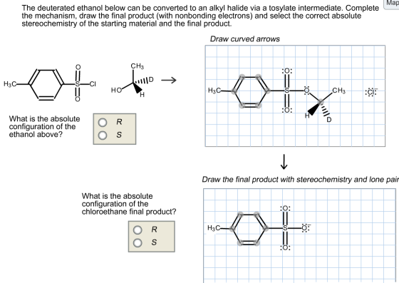 Мар The deuterated ethanol below can be converted to an alkyl halide via a tosylate intermediate. Complete the mechanism, dra