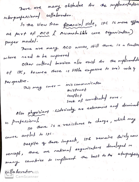 his may cause - mis communication There are many obstacles for the implimentation interprofessional collaborahon. . In the vi