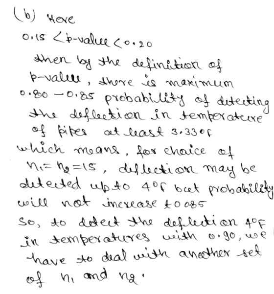 (b) Here 0.15 <p-valuce co.ro then by the definition of p-valele, there is maximum 0.80 -0.85 probability of detecting the de