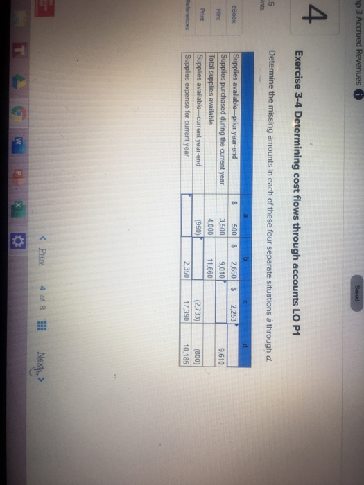 mp3 Accrued Revenues i 4. Exercise 3-4 Determining cost flows through accounts LO P1 Determine the missing amounts in each of