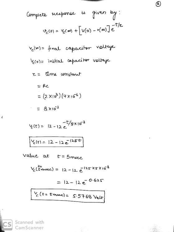 Complete response is given by: CH) = vacao + [v(0) -100.Jētie véloo) = final capacitor volteye \(o)= initial capacitor voltag