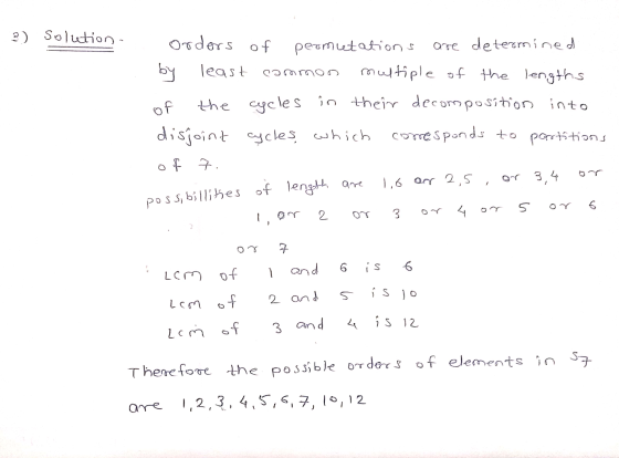 3) Solution- Orders of peomitations are determined by least common multiple of the lengths of the cycles in their decompositi