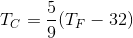 Tc = -(Tp – 32)