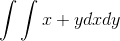 \int \int x+y dx dy