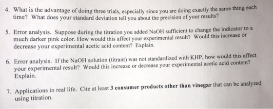 4. What is the advantage of doing three trials, especially since you are doing exactly time? What does your standard deviatio