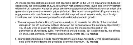 An independent report has predicted that economic growth in the UK will slow and even become negative by the third quarter of
