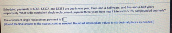 Scheduled payments of $966, 51322, and $1353 are due in one year, three-and-a-half years, and five-and-a-half years respectiv