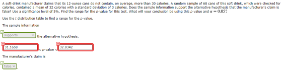 A soft-drink manufacturer claims that its 12-ounce cans do not contain, on average, more than 30 calories. A random sample of