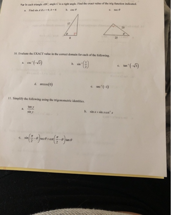 9. In cach triangle ABC, angle a. Find sind ife-9,0-6 is a right angle. Find the exact value of the trig function indicated.