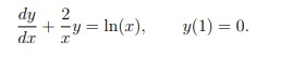 dy dc 2 +-y = ln(2), y(1) = 0.