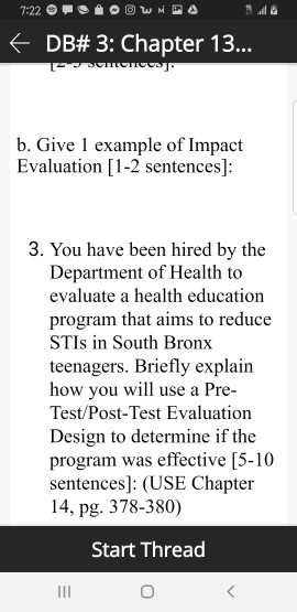 & 7:22 9OWMPA + DB# 3: Chapter 13... b. Give 1 example of Impact Evaluation [1-2 sentences]: 3. You have been hired by the De
