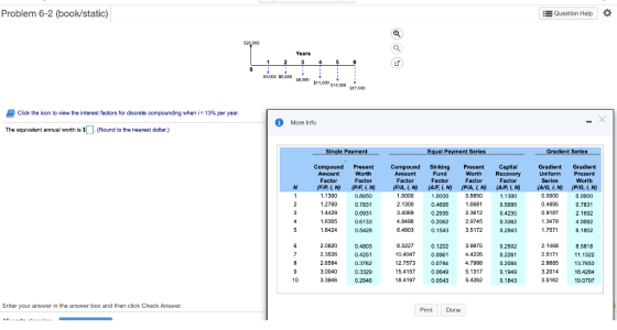 Problem 6-2 (book/static) Question Help Years SS.OCC $6,000 58.000 511000 s14000 517000 Click the icon to view the interest f