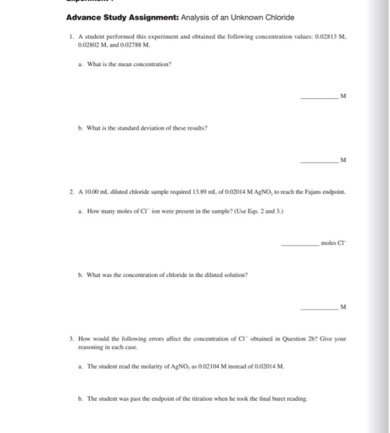 Advance Study Assignment: Analysis of an Unknown Chloride . A student performed this experiment and obtained the following co