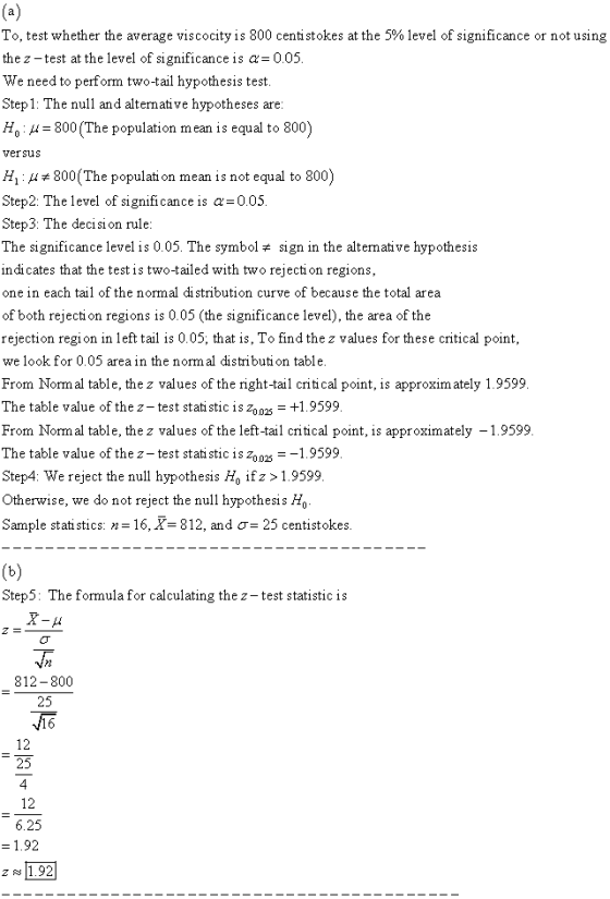 To, test whether the average viscocity is 800 centistokes at the 5% level of significance or not using the z-test at the leve