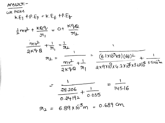 Anscocia we have K.E; +P. Ez =k. Ef +P.Et bmw + KQq = 0+ kya inv2 + 1/ 32 2k9Q 912 = - 2 - = 66.1X1@kg) (68)2 + I muz +1 2KqQ