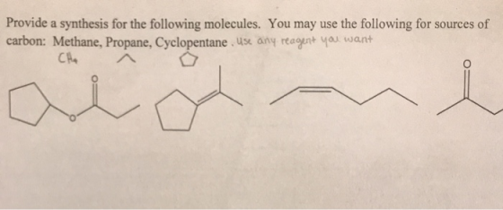 Provide a synthesis for the following molecules. You may use the following for sources of carbon: Methane, Propane, Cyclopent