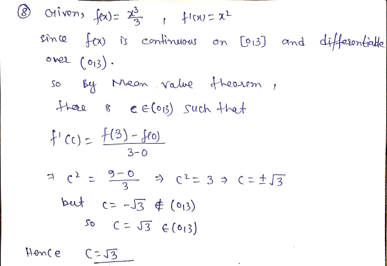 8 ficu)=x² 3 on ② Given, fox)= x since fox) is continuous [013] and differentiable over (013). By Mean value theorem there e