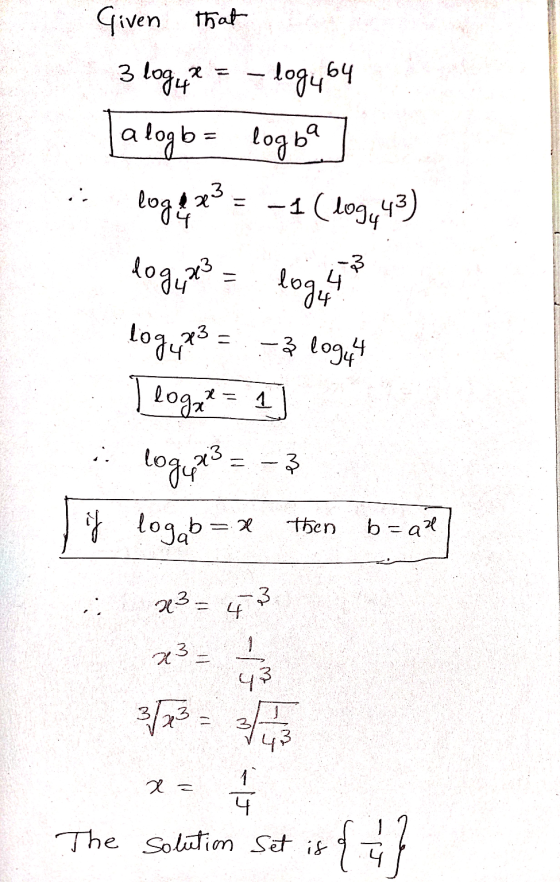 Given that 3 la * х = log464 (alogb= logba —4 ( log443) 3 loge dog, p3 lo9 -3 4 logypes с — < lo944 Tlogne .. х3 2 – 3 toj *