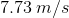 7.73\:m/s