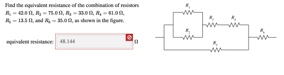 Find the equivalent resistance of the combination of resistors R1 = 42.0 12, R2 = 75.0 N2, R2 = 33.0 N2, R4 = 61.0 12, R5 = 1