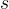s