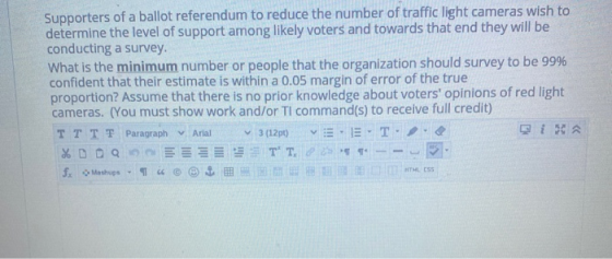 Supporters of a ballot referendum to reduce the number of traffic light cameras wish to determine the level of support among