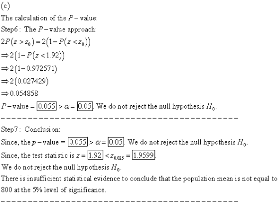 (c) The calculation of the P-value: Step6: The P-value approach: 2P(2>2 ) = 2(1-P(z<zo)) =2(1-P(Z <1.92)) =2(1-0.972571) =2(0