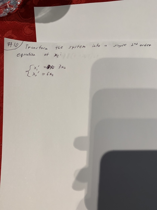 #10 Transform into the system single and order equation