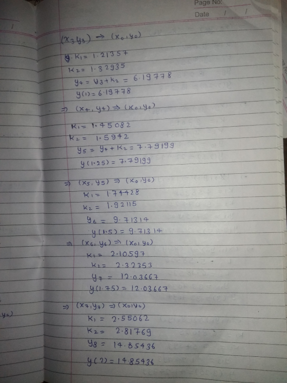 Page No: Date / (X343) (xogo) 8. Ki= 1.21357 K2= 1.32935 Y = 4 3 +K 2 = 6.19778 y (1)=6.19778 = (x+, +) = (Xoryo) Ri= T: 4508