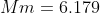 Mm=6.179