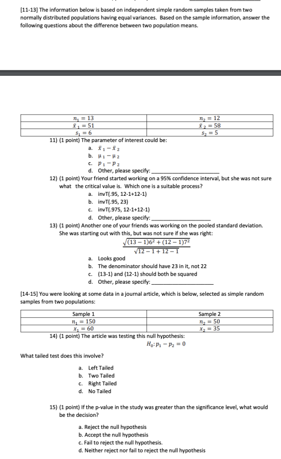 (11-13] The information below is based on independent simple random samples taken from two normally distributed populations h