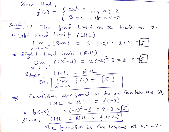 2x²-3 , it x>-2 3 - X limit as 2 tends to -20 Given that, f (oc) = it x<-2 Sol는 » To find » Left Hand limit (LHL) Lim (3-*) 3