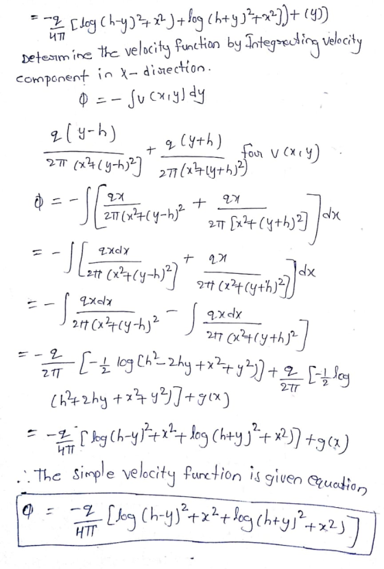There looy Ch-y)? 22) + log (hty 32722])+(43) Determine the velocity function by Integreeting velocity component in X-divecti