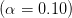 (a = 0.10)