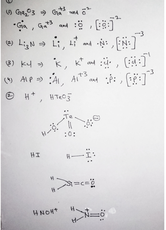 2 -3 + (2) (1) G9203 Gas and o 02 •Gia Gat3 and : Ö ,[9:] Liz N = Li, hi and N: EN:] (3) Kl =) and : (4) Alp >> :A1, AI, AI a