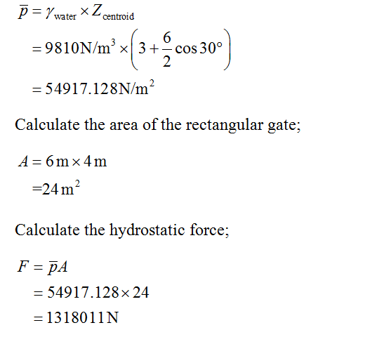 6 -9810N/m3 × | 3 +-cos 300 久 -54917. 128Nm2 2Am2 Calculate the hydrostatic force F=PA 54917.128×24 13180 1 IN