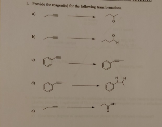 1. Provide the reagent(s) for the following transformations.