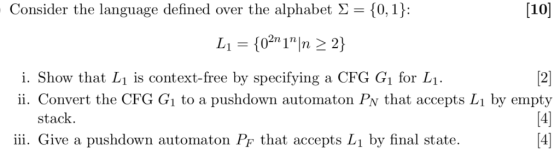 Consider the language defined over the alphabet Σ (0, 1): [10] 2nin i. Show that L1 is context-free by specifying a CFG Gi fo