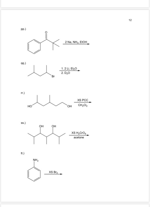 12 pp.) ox 2 Na, NH,, EtOH 99.) 1.2 Li, Et20 2. D20 Br mr.) XS PCC CHCI HO OH SS.) OH OH XSH.CO. acetone tt.) NH₂ XS Brz