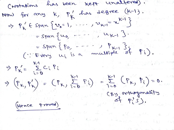 > Wk-1 = xk-1} - , PK 3. (Notations has been kept unaltered) Now for any K, P ! has degree (k-1). » Pk & span {n9=1, span {uo