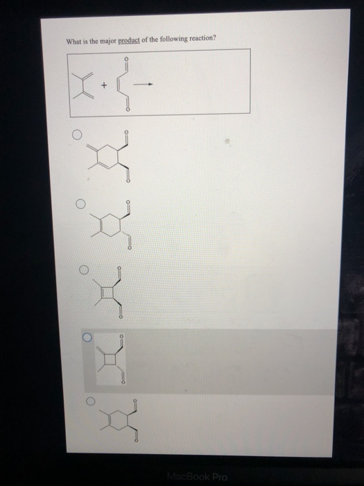 What is the major product of the following reaction? + MacBook Pro