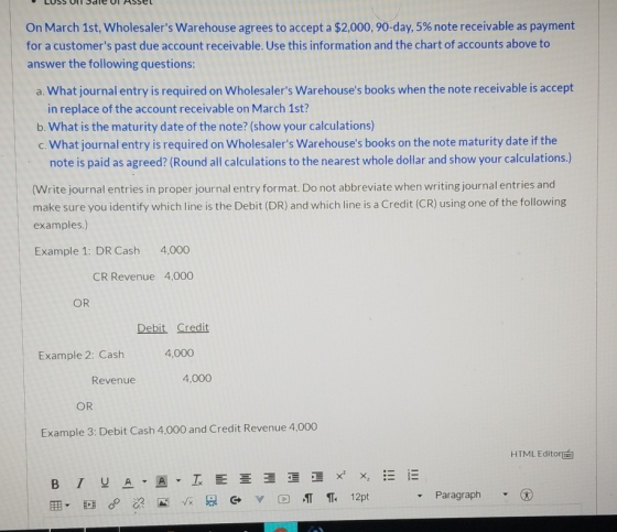 LUJU UN JACUI 1550L On March 1st, Wholesalers Warehouse agrees to accept a $2,000, 90-day, 5% note receivable as payment for