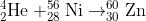 _{2}^{4}\textrm{He}+_{28}^{56}\textrm{Ni}\rightarrow _{30}^{60}\textrm{Zn}