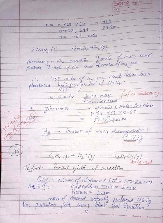 DOMS Page No Date n= 0.828 X5o = 41.4 0.082 X 299 24.518 n= 1.69 moles 2 Naſz (s) 2Na(s) 12 (9) According to the reaction Im