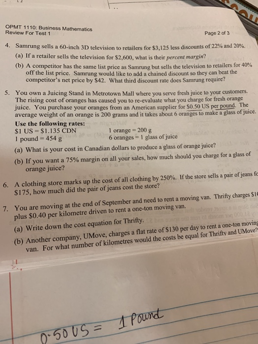 OPMT 1110: Business Mathematics Review For Test 1 Page 2 of 3 4. Samrung sells a 60-inch 3D television to retailers for $3,12