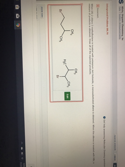 Klein, Organic Chemistry, 3e Help System Announcements PRINTER VERSION BACK NE Integrated Problem 08.76 Get help answering Mo