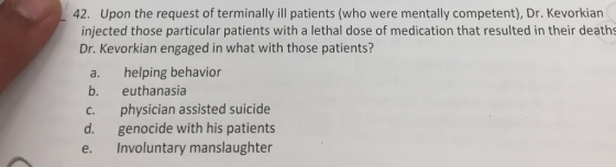 Upon the request of terminally ill patients (who w