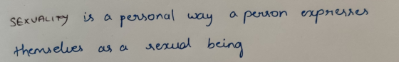 SEXUALITY is a personal way a person expresses themselves as a resual